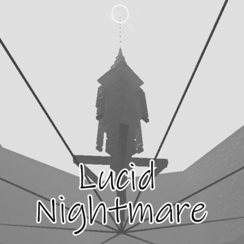 Lucid Nightmare