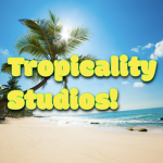 Tropicality Studios!