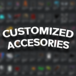 Customized Accessories