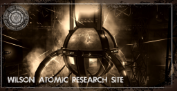 ☢️| BT: Wilson Atomic Research Site