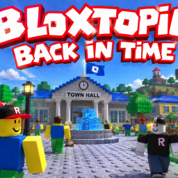 Bloxtopia: Back in Time