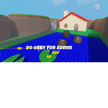 Do obby for admin!