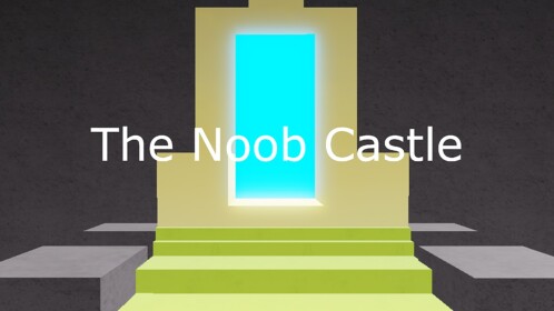 The Noob Castle