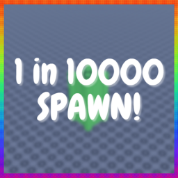 1 in 10000 SPAWN