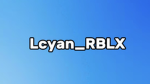 Lcyan_RBLX