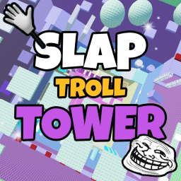 Slap Troll Tower ✋