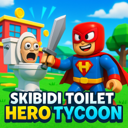 Skibidi Toilet Hero Tycoon