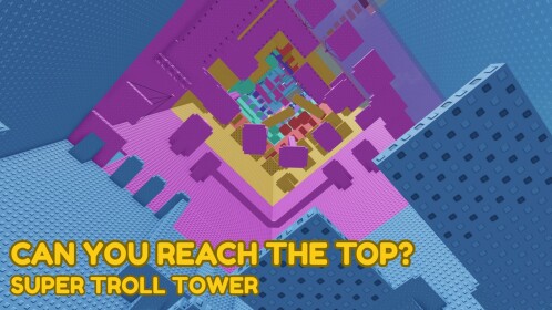 🤣 Super Troll Tower