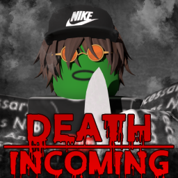Death Incoming