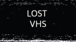 Lost VHS