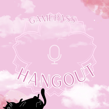 friend hangout [gamepasses]