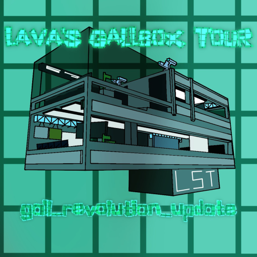 Lava's GALLBOX Tour [gall_revolution_update!]