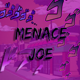 MENACE JOE