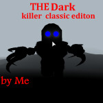 The Dark killer classic editon