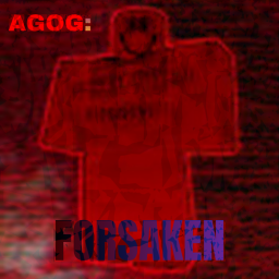 AGOG: Forsaken