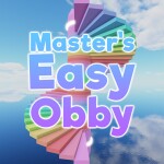 Master's Easy Obby! [400]