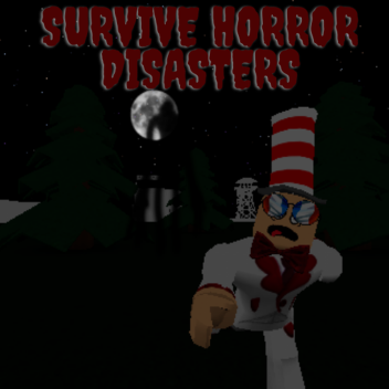Survive Horror Disasters [BETA]
