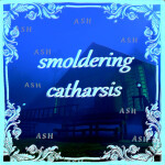 Smoldering Catharsis