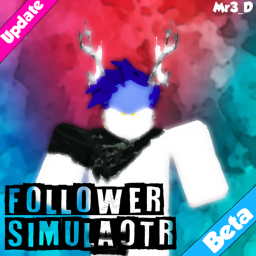 Follower Simulator 2 [ Beta ]