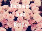 Faceless and Kitty