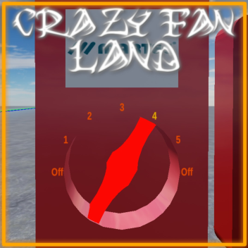 Crazy Fan Land 4