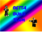 Beta Build Team (BBT)