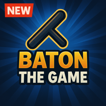 ⭐BATON: THE GAME