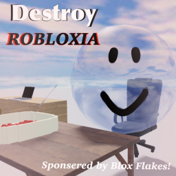Destroy Robloxia!