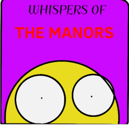 WHISPERS OF THE MANORS