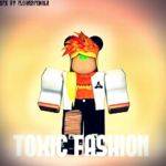 +Toxic Fashion™+