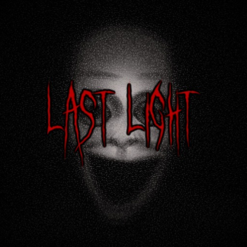 Last Light [LIGHTLESS UPDATE]