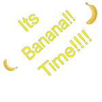 Its Banana Time