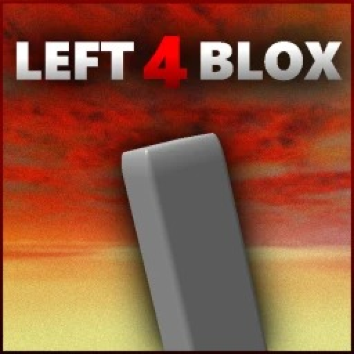 Left 4 Blox [V1.3.73]
