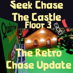 Seek Chase Floor 3 (The Castle)