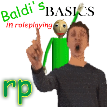 Baldi's Basics in Roleplaying