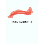 Bakin’ Bacons