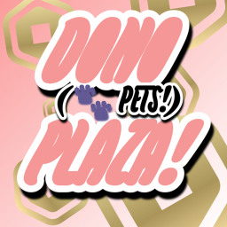(PETS!) Dono Plaza!