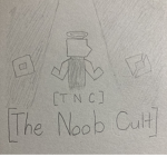 [The Noob Cult]