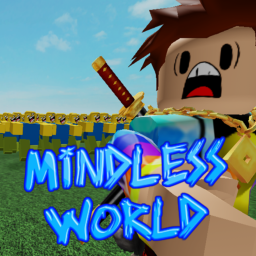 Mindless World