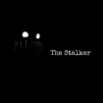 The Stalker (BETA)