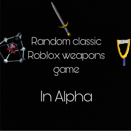 random classic roblox weapons game