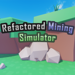 Refactored Mining Simulator [FIXED!]