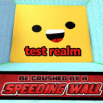 Be crushed by a speeding wall 2017 test realm