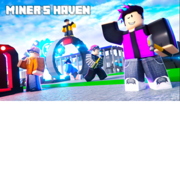 Miner's haven simulator (CLOSED)