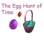 The Egg Hunt of Time