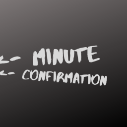 Minute Confirmation