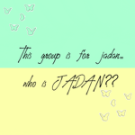 This group is for Jadan
