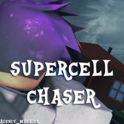 Supercell Chaser [ NO LONGER UPDATING ]