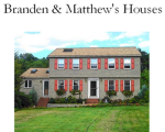 Branden & Matthew's Houses