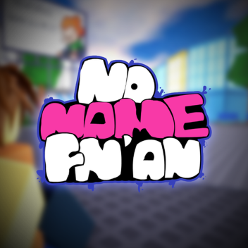 No Name Friday Night' Animations: REWORKED